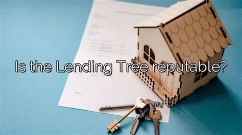 Is Lending Tree Reputable